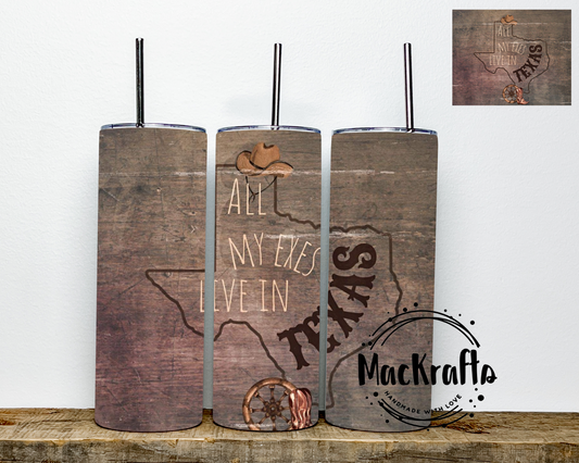 All My Ex’s Live In Texas Brown Tumbler | Stainless Steel Double Wall Tumbler