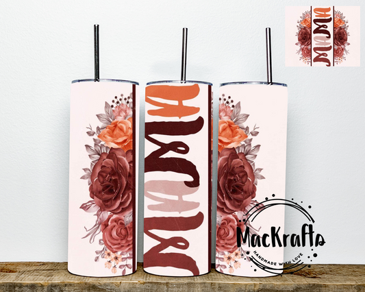 Mama Floral Tumbler | Stainless Steel Double Wall Tumbler