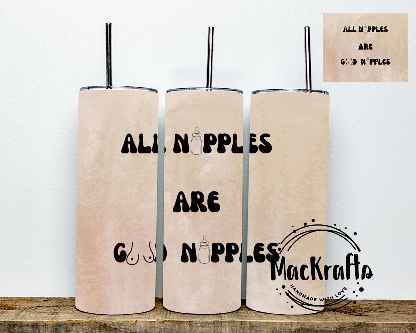 All Nipple Are Good Nipples Tan Tumbler | Stainless Steel Double Wall Tumbler