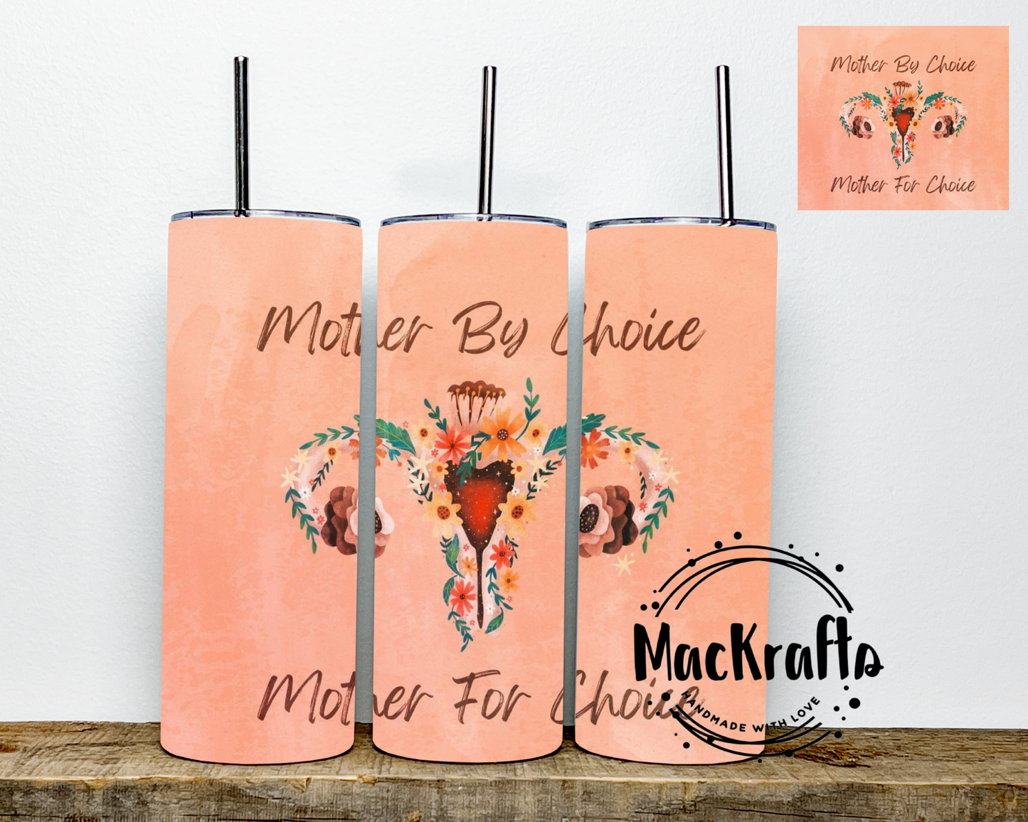 Mother By Choice Mother For Choice Tumbler | Stainless Steel Double Wall Tumbler