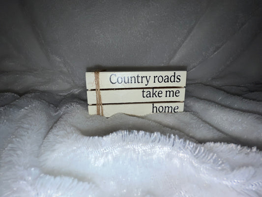Country Roads Take Me Home Handcrafted Crate