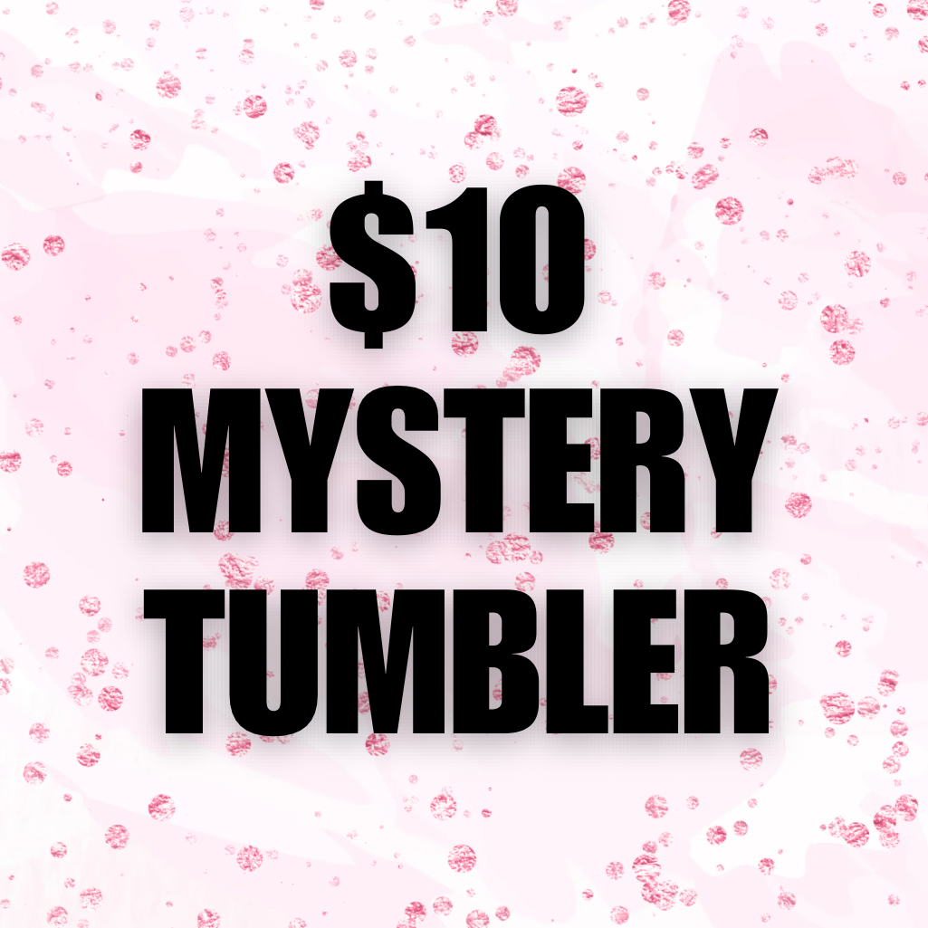 RTS $10 Mystery Tumbler