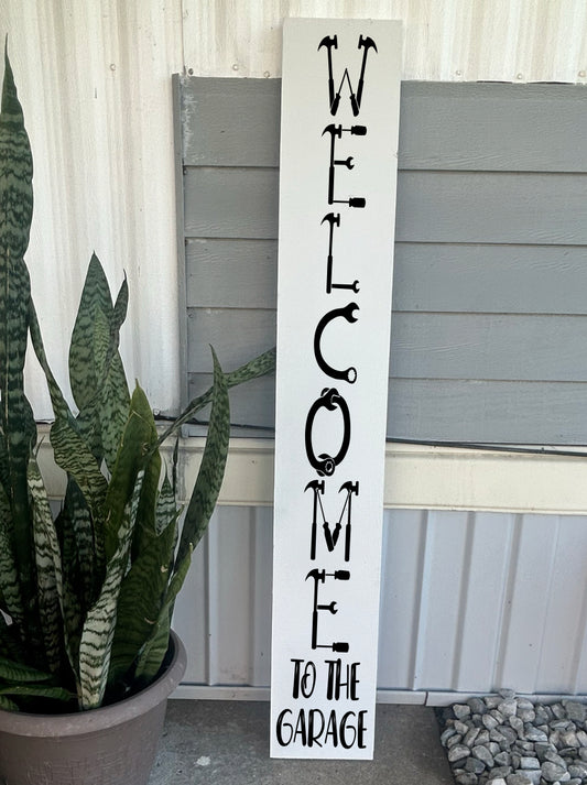 Welcome To The Garage Handcrafted Wooden Porch Sign