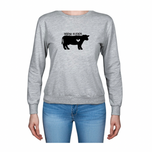 Heifer Please Sweatshirt