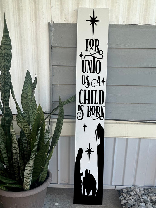 Christmas Fir Unto Us A Child Is Born W/B Handcrafted Wooden Porch Sign