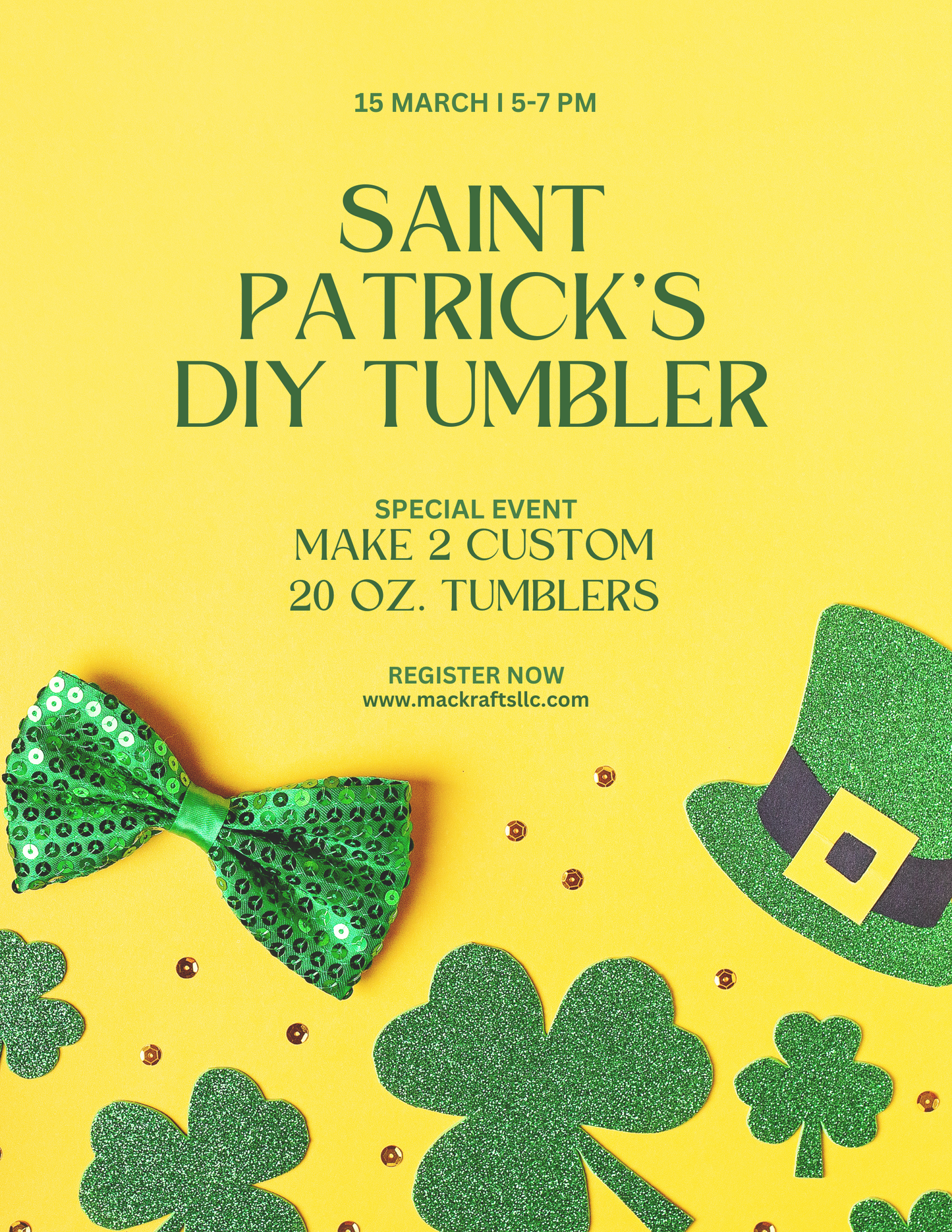 Saint Patrick’s DIY Tumbler LOCAL EVENT - RSVP HERE ONLY