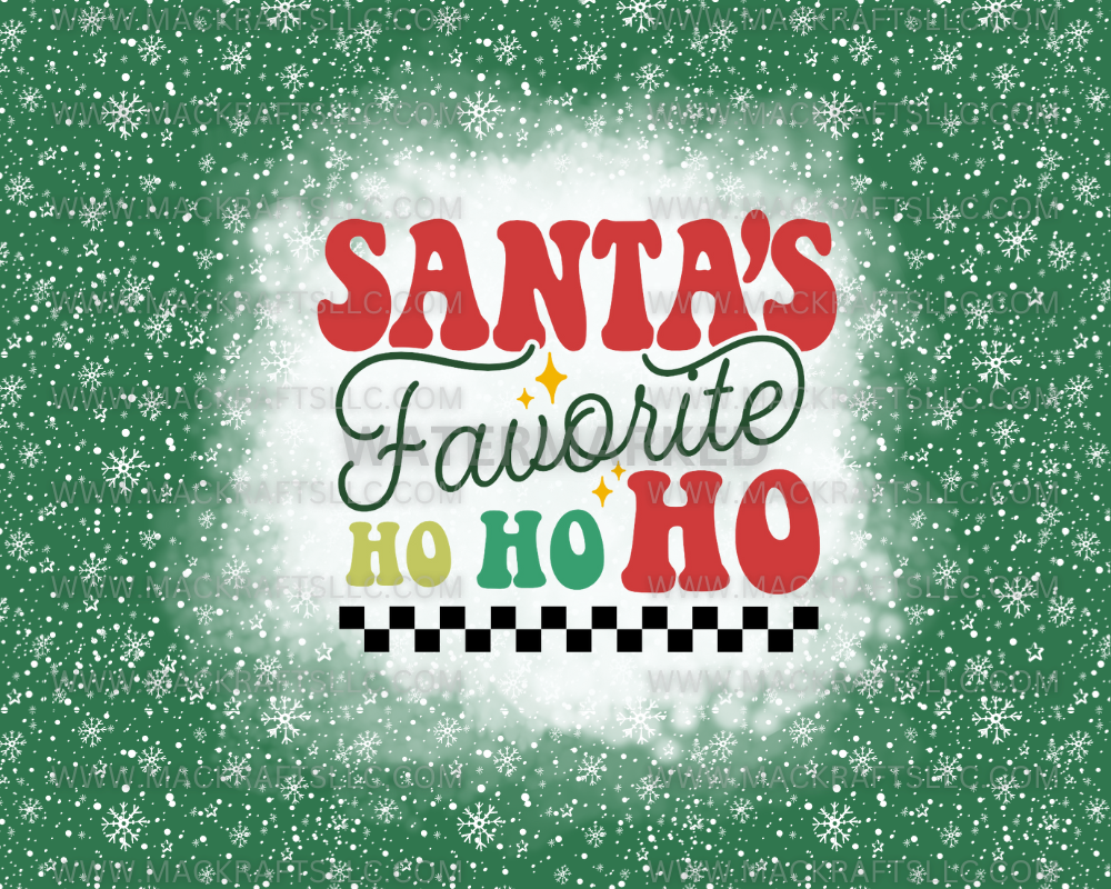 Santa’s Favorite Ho Ho Ho Green Instant Digital Download