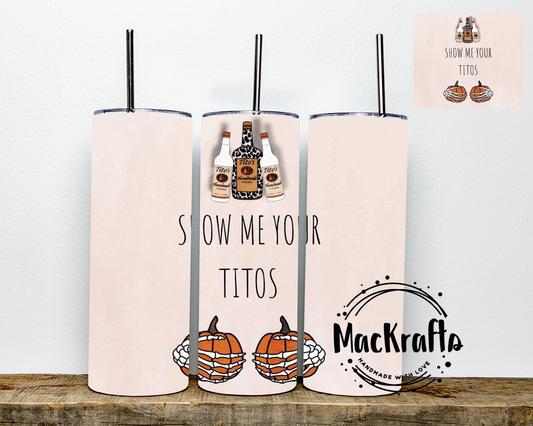 Show Me Your Pumpkins Tumbler | Stainless Steel Double Wall Tumbler