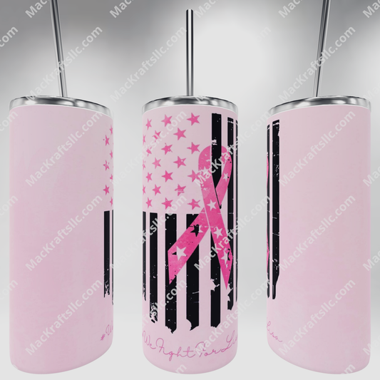 Breast cancer awareness Tumbler / 20oz tumbler / glass tumbler / stainless steel tumbler