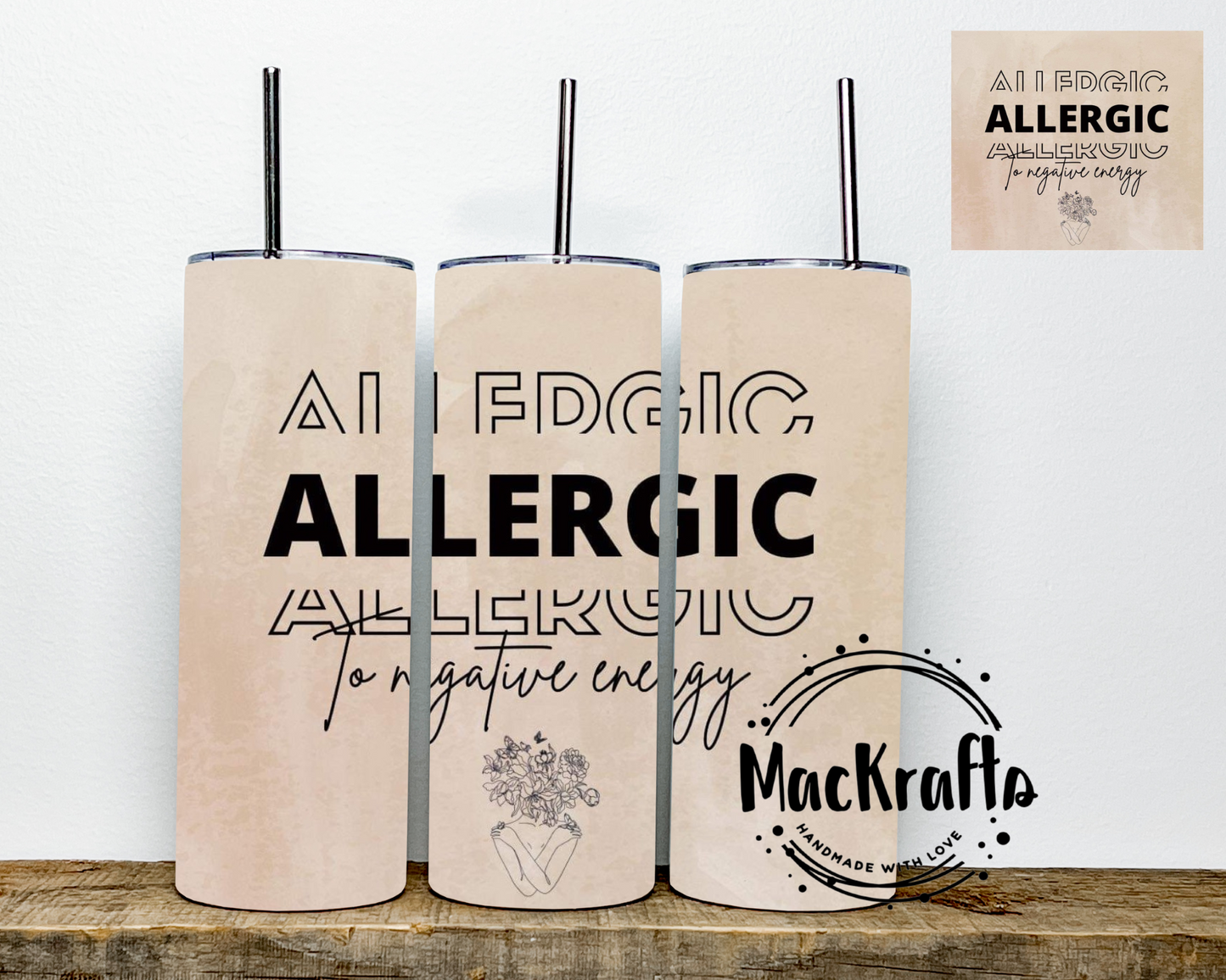 Allergic To Negativity Tumbler | Stainless Steel Double Wall Tumbler