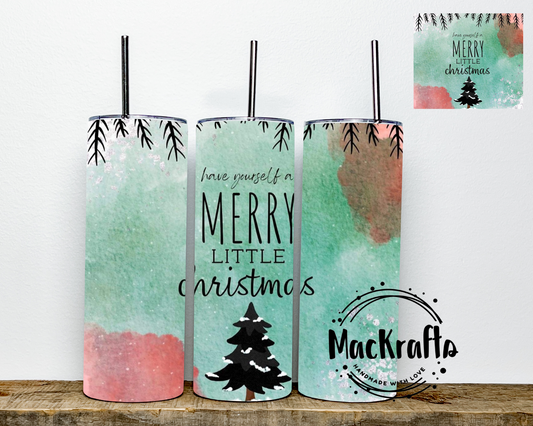Have Yourself A Merry Little Christmas Tree Tumbler | Stainless Steel Double Wall Tumbler