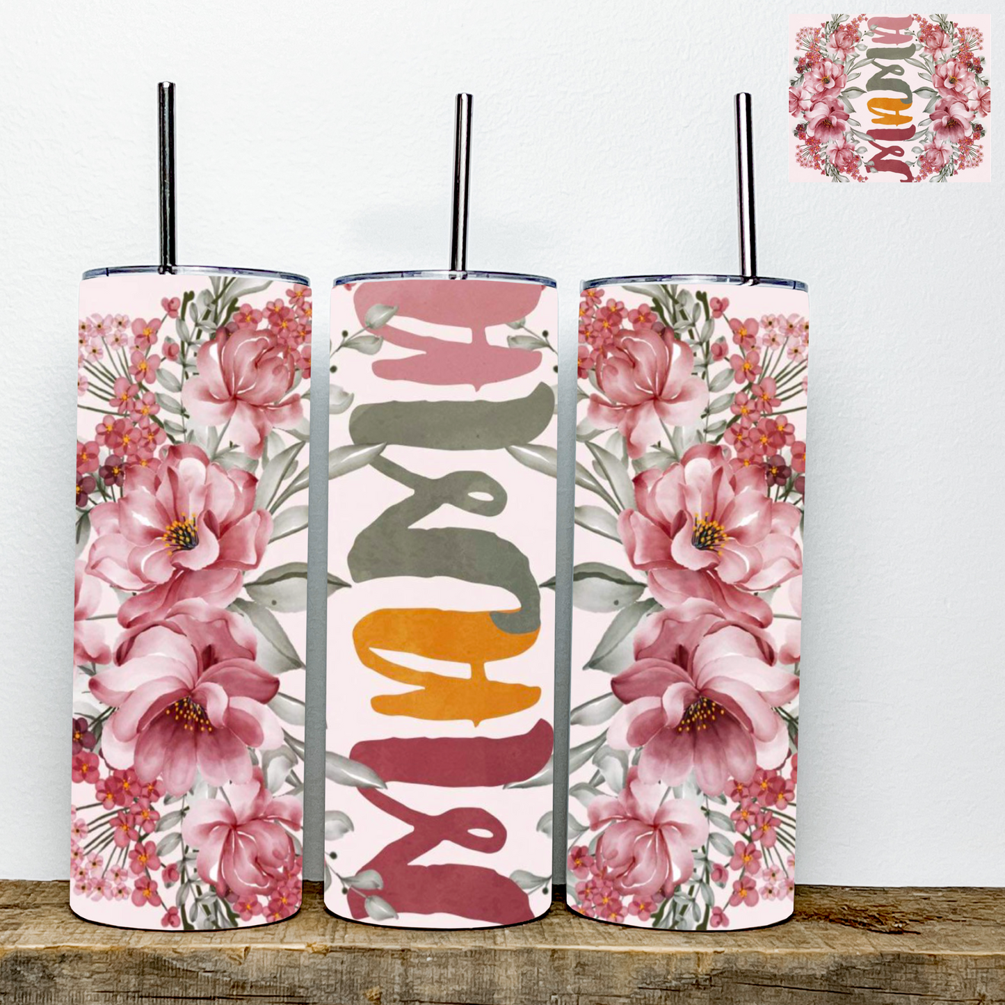 Mama Pink Flowers Tumbler | Stainless Steel Double Wall Tumbler