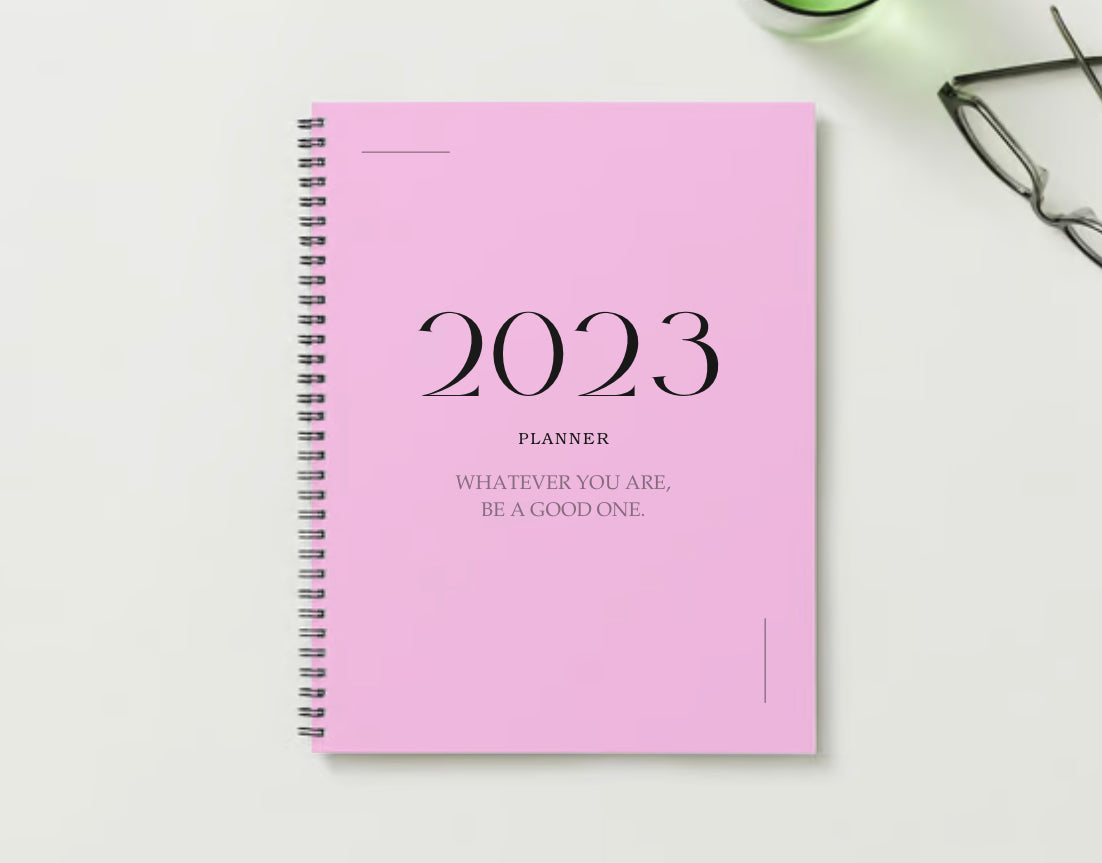 Whatever You Are, Be A Good One 2023 Planner DIGITAL DESIGN ONLY