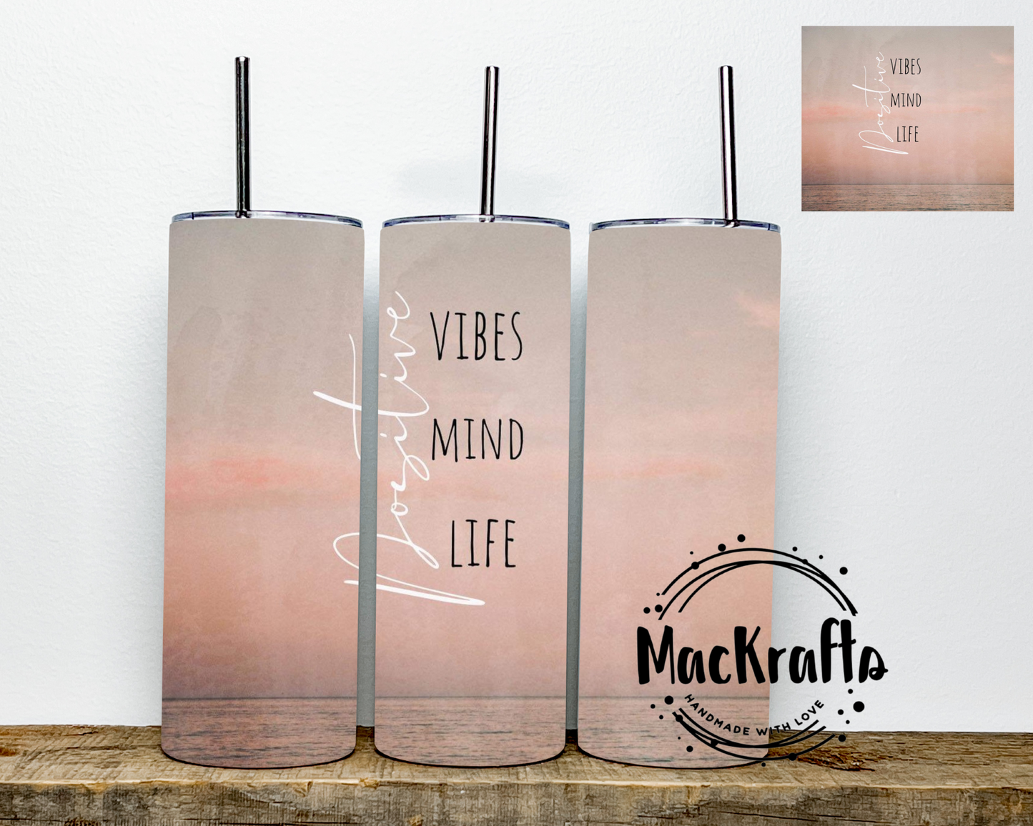 Positive Vibes Mind Life Tumbler | Stainless Steel Double Wall Tumbler