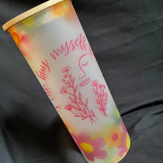 I Can Buy Myself Flowers FACE 25oz. Glass Tumbler