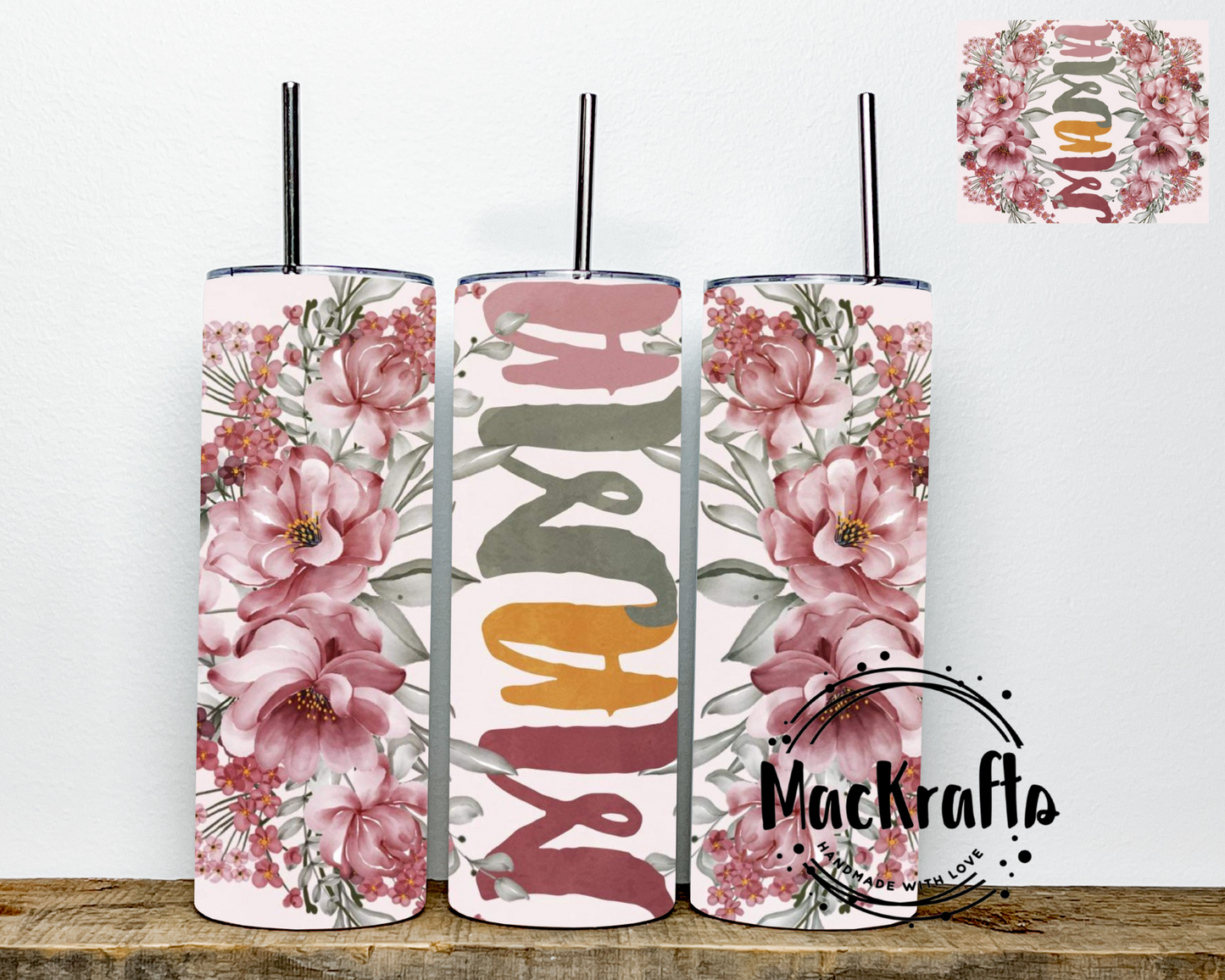 Mama Pink Floral Tumbler | Stainless Steel Double Wall Tumbler