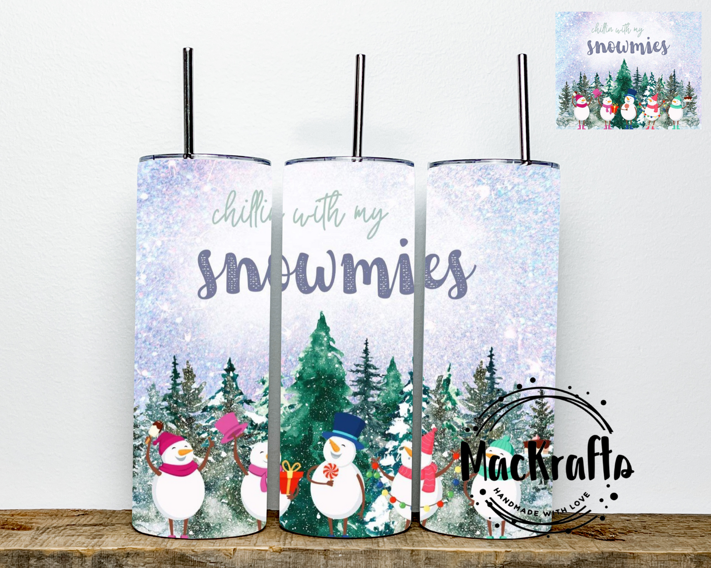 Chill in’ With My Snowmies Tumbler | Stainless Steel Double Wall Tumbler