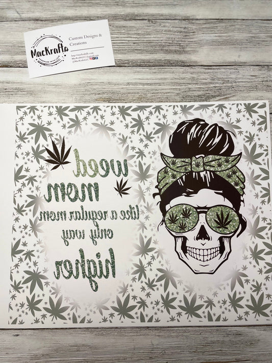 Ready To Press 20oz Tumbler Sublimation Transfer / Weed Mom