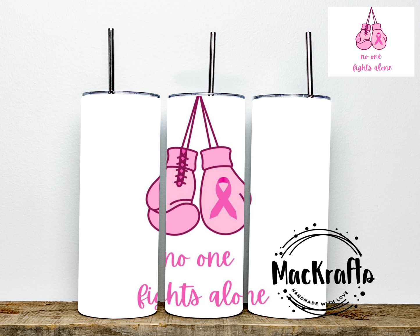 Breast Cancer Awareness Tumbler | NO ONE FIGHTS ALONE | Stainless Steel Double Wall Tumbler