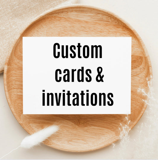 Custom | Personalized Cards & Invitations (50pcs)