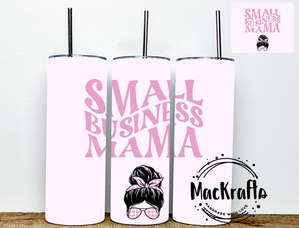 Pink Small Business Mama Tumbler | Stainless Steel Double Wall Tumbler