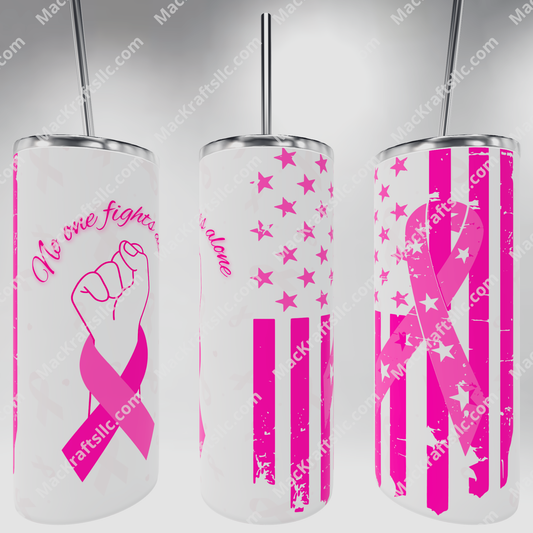 Breast cancer awareness no one fights alone flag Tumbler / 20oz tumbler / glass tumbler / stainless steel tumbler