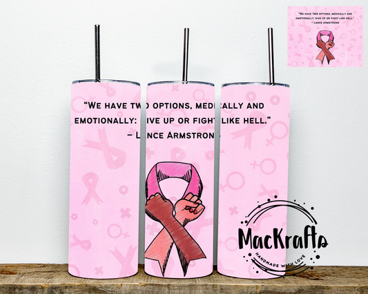 Breast Cancer Awareness Tumbler | Fight like Heck | Stainless Steel Double Walled Tumbler